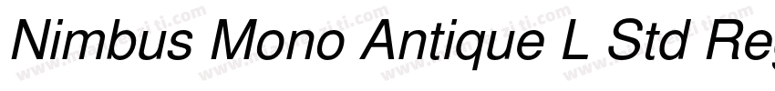 Nimbus Mono Antique L Std Regular字体转换